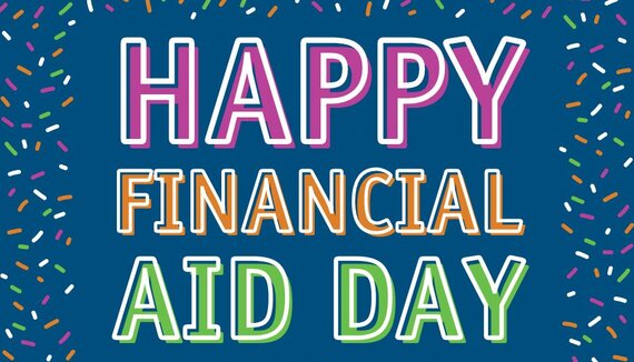 Happy Financial Aid Day